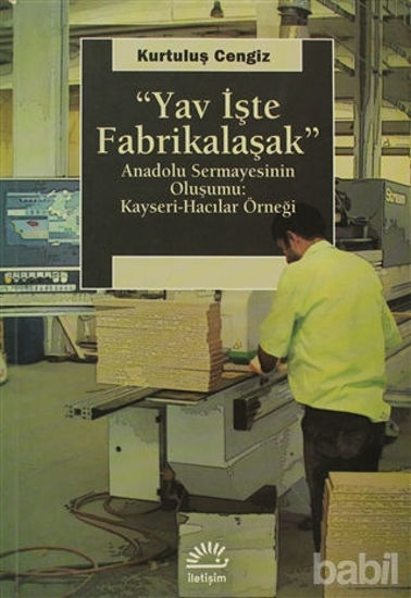 Picture of Yav İşte Fabrikalaşak