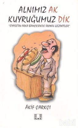 Picture of Alnımız Ak Kuyruğumuz Dik