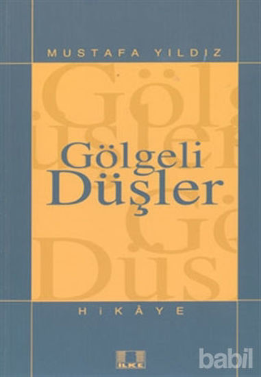 Picture of Gölgeli Düşler