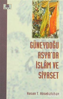 Picture of Güneydoğu Asya’da İslam ve Siyaset