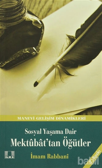 Picture of Sosyal Yaşama Dair Mektubat’tan Öğütler