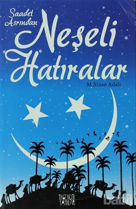 Picture of Saadet Asrından Neşeli Hatıralar