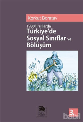 Picture of 1980’li Yıllarda Türkiye’de Sosyal Sınıflar ve Bölüşüm