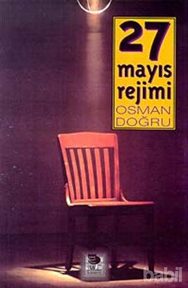 Picture of 27 Mayıs Rejimi Bir Darbenin Hukuku Anatomisi