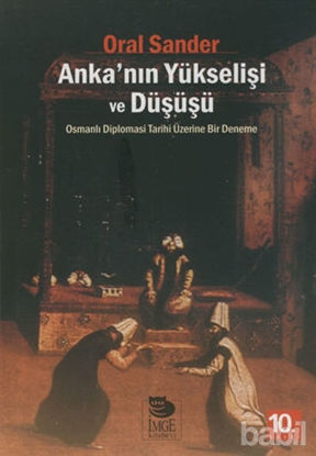 Picture of Anka’nın Yükselişi ve Düşüşü