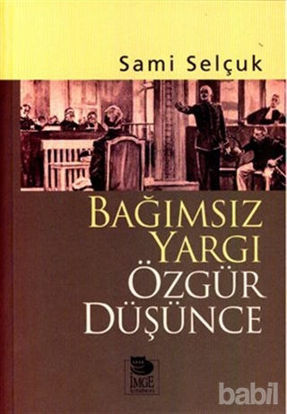 Picture of Bağımsız Yargı Özgür Düşünce