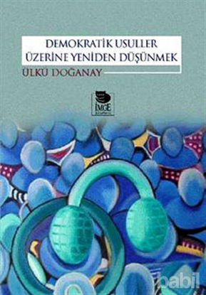 Picture of Demokratik Usuller Üzerine Yeniden Düşünmek