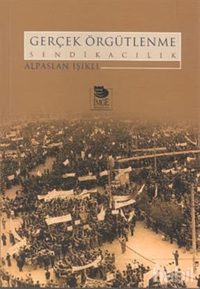 Picture of Gerçek Örgütlenme Sendikacılık