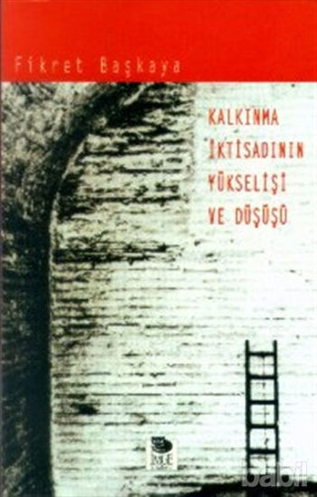 Picture of Kalkınma İktisadının Yükselişi ve Düşüşü