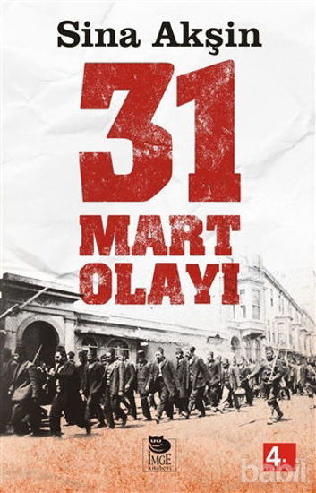 Picture of 31 Mart Olayı - Şeriatçı Bir Ayaklanma