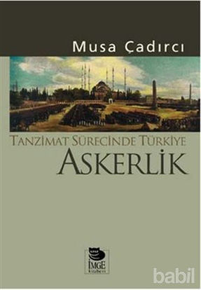 Picture of Tanzimat Sürecinde Türkiye - Askerlik