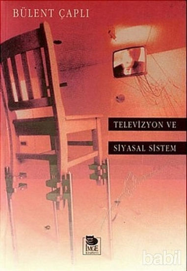 Picture of Televizyon ve Siyasal Sistem