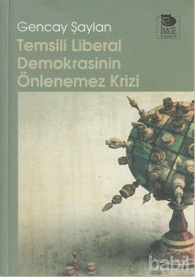 Picture of Temsili Liberal Demokrasinin Önlenemez Krizi