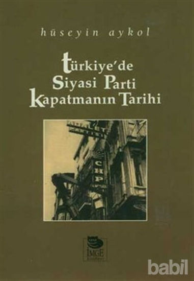 Picture of Türkiye’de Siyasi Parti Kapatmanın Tarihi