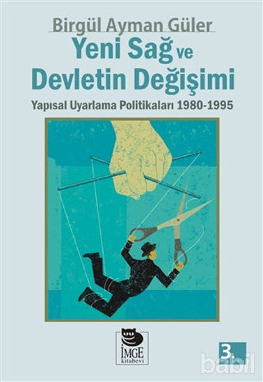 Picture of Yeni Sağ ve Devletin Değişimi Yapısal Uyarlama Politikaları 1980 - 1995