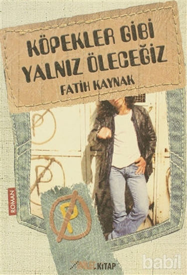 Picture of Köpekler Gibi Yalnız Öleceğiz