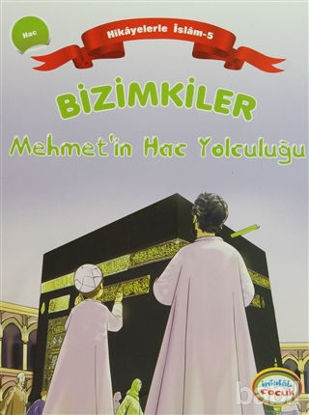 Picture of Bizimkiler Mehmet’in Hac Yolculuğu