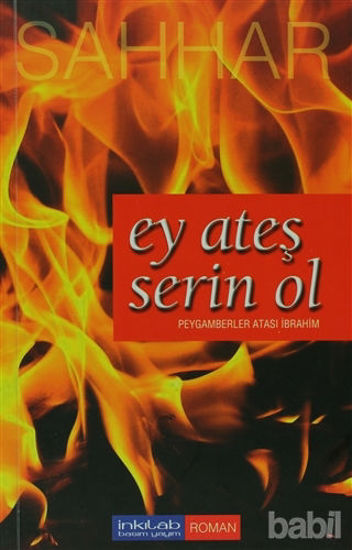 Picture of Ey Ateş Serin Ol