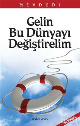 Picture of Gelin Bu Dünyayı Değiştirelim