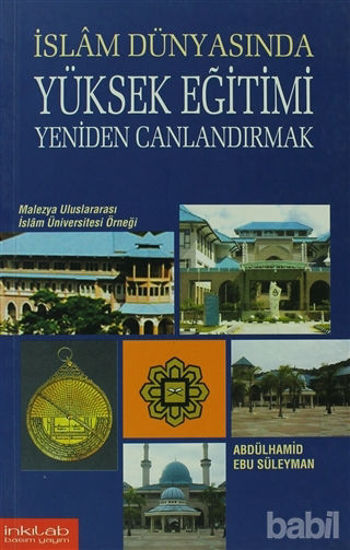 Picture of İslam Dünyasında Yüksek Eğitimi Yeniden Canlandırmak