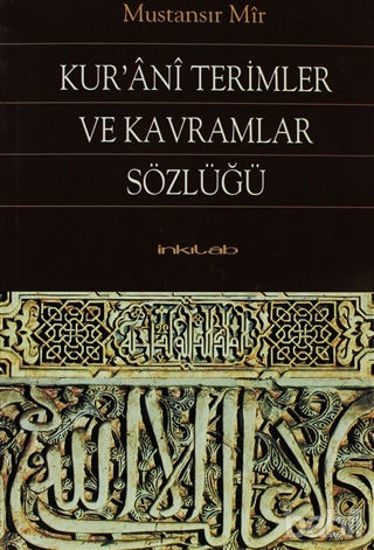 Picture of Kur’ani Terimler ve Kavramlar Sözlüğü