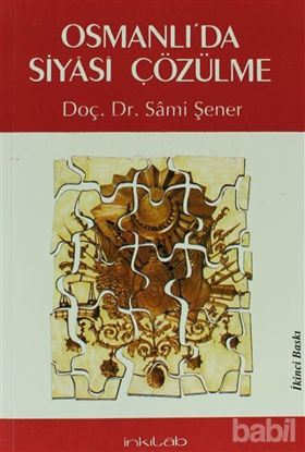 Picture of Osmanlı’da Siyasi Çözülme