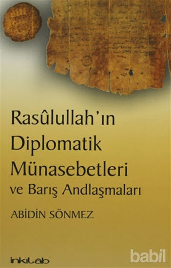 Picture of Rasulullah’ın Diplomatik Münasebetleri ve Barış Andlaşmaları