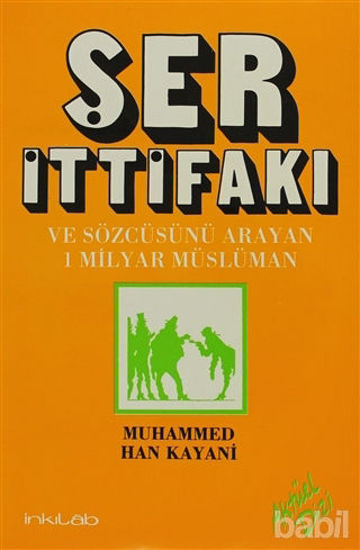 Picture of Ser İttifakı ve Sözcüsünü Arayan 1 Milyar Müslüman