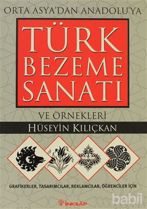Picture of Bezeme Sanatı ve Örnekleri Orta Asya’dan Anadolu’ya Türk
