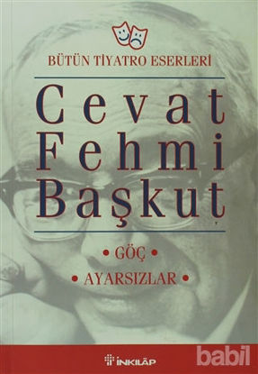 Picture of Bütün Tiyatro Eserleri: Göç / Ayarsızlar