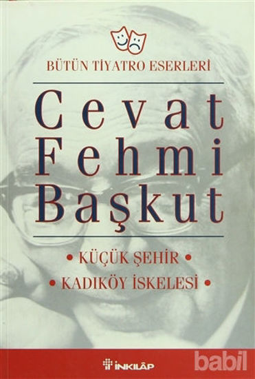 Picture of Bütün Tiyatro Eserleri Küçük Şehir / Kadıköy İskelesi