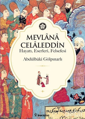 Picture of Mevlana Celaleddin (Hayatı, Eserleri, Felsefesi)