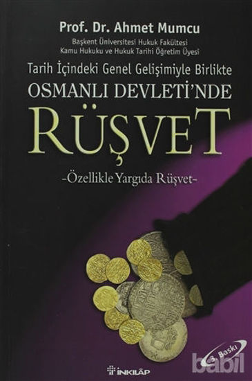 Picture of Tarih içindeki Genel Gelişimiyle Birlikte Osmanlı Devleti’nde Rüşvet