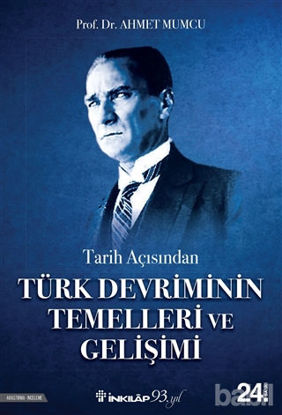 Picture of Tarih Açısından Türk Devriminin Temelleri ve Gelişimi