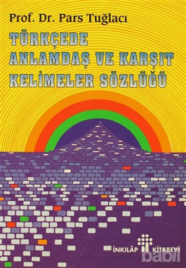 Picture of Türkçede Anlamdaş ve Karşıt Kelimeler Sözlüğü