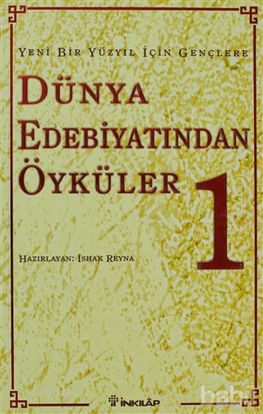 Picture of Yeni Bir Yüzyıl İçin Gençlere Dünya Edebiyatından Öyküler 1. Cilt