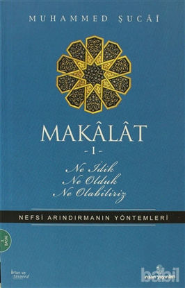 Picture of Makalat -1- Ne İdik, Ne Olduk, Ne Olabiliriz