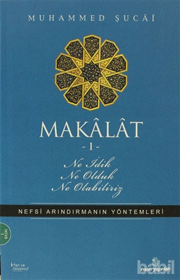 Picture of Makalat -1- Ne İdik, Ne Olduk, Ne Olabiliriz