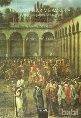 Picture of Osmanlılar ve Avrupa - Seyahat, Karşılama ve Etkileşim 