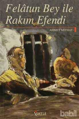 Picture of Felatun Bey ile Rakım Efendi