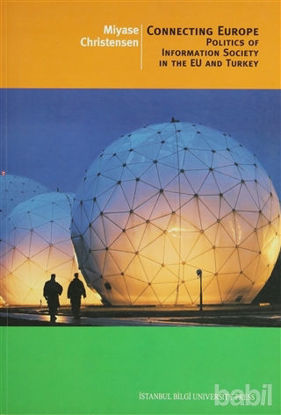 Picture of Connecting Europe Politics of Information Society in the EU and Turkey