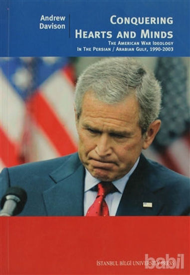 Picture of Conquering Hearts and Minds  The American War Ideology in the Persian Arabian Gulf, 1990 - 2003