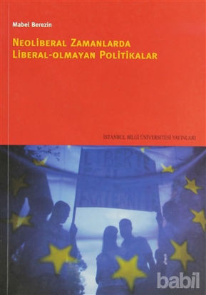 Picture of Neoliberal Zamanlarda Liberal Olmayan Politikalar