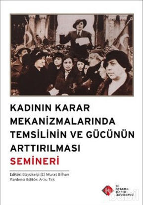 Picture of Kadının Karar Mekanizmalarında Temsilinin ve Gücünün Arttırılması Semineri