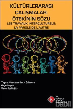 Picture of Kültürlerarası Çalışmalar : Ötekinin Sözü / Les Travaux Interculturels : La Parole de L'Autre