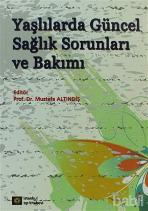 Picture of Yaşlılarda Güncel Sağlık Sorunları ve Bakımı