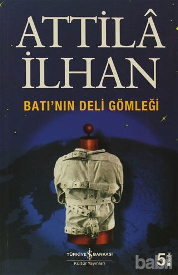 Picture of Batı’nın Deli Gömleği