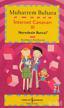 Picture of İnternet Canavarı 3:  Neredesin Burcu?