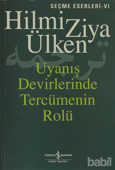 Picture of Uyanış Devirlerinde Tercümenin Rolü