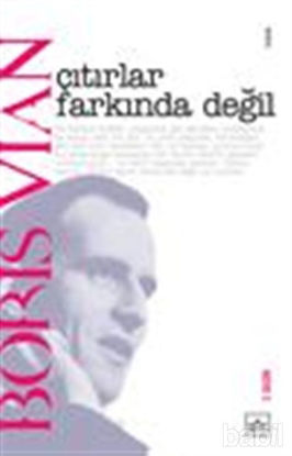 Picture of Çıtırlar Farkında Değil